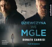 Dziewczyna we mgle audiobook. Autor: Carrisi Donato, Andrzej Ferenc, Jackowicz Jan. Dadada.pl Okładka książki Dziewczyna we mgle audiobook