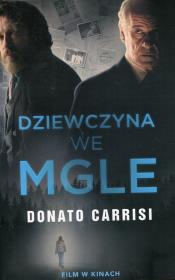 Dziewczyna we mgle. Autor: Carrisi Donato. Dadada.pl Okładka książki Dziewczyna we mgle