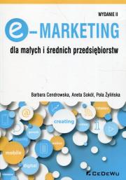 E-Marketing dla małych i średnich przedsiębiorstw. Autor: Cendrowska Barbara, Sokół Aneta, Żylińska Pola. Dadada.pl Okładka książki E-Marketing dla małych i średnich przedsiębiorstw