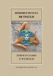 Fontes Historiae Antiquae XXXV Diodor Sycylijski, O wyspach/Diodorus Siculus DE INSULIS. Autor: Musialska Ines, Mrozewicz Leszek. Dadada.pl Okładka książki Fontes Historiae Antiquae XXXV Diodor Sycylijski, O wyspach/Diodorus Siculus DE INSULIS