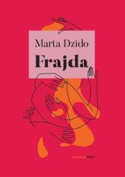 Frajda. Autor: Dzido Marta. Dadada.pl Okładka książki Frajda