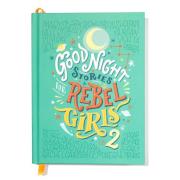 Goodnight Stories for Rebel Girls 2. Autor: Favilli Elena, Cavallo Francesca. Dadada.pl Okładka książki Goodnight Stories for Rebel Girls 2