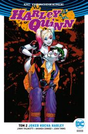 Harley Quinn - Joker kocha Harley, tom 2. Autor: Amanda Conner, Jimmy Palmiotti. Dadada.pl Okładka książki Harley Quinn - Joker kocha Harley, tom 2