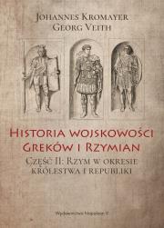 Okładka książki Historia wojskowości Greków i Rzymian część II