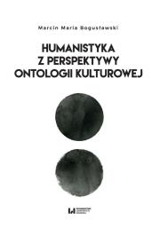 Okładka książki Humanista z perspektywy ontologii kulturowej