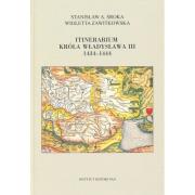 Itinerarium króla Władysława III 1434-1444. Autor: Sroka Stanisław A., Zawitkowska Wioletta. Dadada.pl Okładka książki Itinerarium króla Władysława III 1434-1444