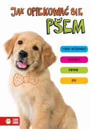 Jak opiekować się psem. Autor: Anna Kłopotek. Dadada.pl Okładka książki Jak opiekować się psem