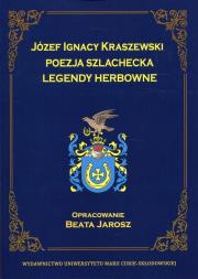 Józef Ignacy Kraszewski. Poezja szlachecka.... Autor: Jaroszewicz Beata. Dadada.pl Okładka książki Józef Ignacy Kraszewski. Poezja szlachecka...