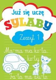 Okładka książki Już się uczę. Sylaby. Zeszyt 1