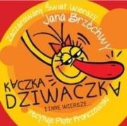 Kaczka Dziwaczka i inne wiersze... audiobook. Autor: Jan Brzechwa. Dadada.pl Okładka książki Kaczka Dziwaczka i inne wiersze... audiobook