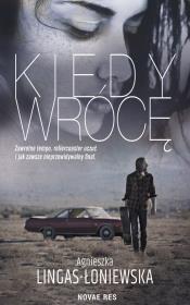 Kiedy wrócę. Autor: Lingas-Łoniewska Agnieszka. Dadada.pl Okładka książki Kiedy wrócę