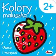 Kolory Maluszka 2 Owoce i warzywa. Autor: Piotr Kozera. Dadada.pl Okładka książki Kolory Maluszka 2 Owoce i warzywa