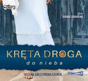 Kręta droga do nieba - Audiobook. Autor: Gałczyńska-Szurek Bożena. Dadada.pl Okładka książki Kręta droga do nieba - Audiobook