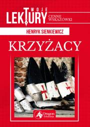 Krzyżacy. Autor: Henryk Sienkiewicz. Dadada.pl Okładka książki Krzyżacy