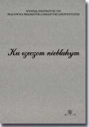Ku rzeczom niebłahym. Wydawca: BEL Studio. Dadada.pl Opakowanie Ku rzeczom niebłahym