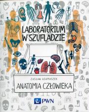 Okładka książki Laboratorium w szufladzie Anatomia człowieka