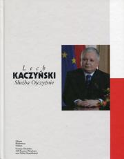 Lech Kaczyński Służba Ojczyźnie. Autor: Opracowanie zbiorowe. Dadada.pl Okładka książki Lech Kaczyński Służba Ojczyźnie