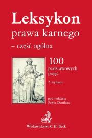 Leksykon prawa karnego część ogólna. Autor: Opracowanie zbiorowe. Dadada.pl Okładka książki Leksykon prawa karnego część ogólna