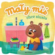 Mały miś chce siusiu. Wydanie II. Autor: Opracowanie zbiorowe. Dadada.pl Okładka książki Mały miś chce siusiu. Wydanie II