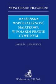 Okładka książki Małżeńska współzależność majątkowa w polskim prawie cywilnym