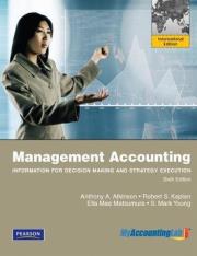 Management Accounting: Information for Decision-Making and Strategy Execution Plus MyAccountingLab w. Autor: Young Mark, Matsumura Ella Mae. Dadada.pl Okładka książki Management Accounting: Information for Decision-Making and Strategy Execution Plus MyAccountingLab w