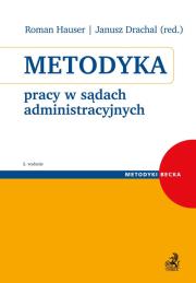 Metodyka pracy w sądach administracyjnych. Autor: Chromicka Dorota, Wróbel Piotr, Jendrzejewska Agnieszka. Dadada.pl Okładka książki Metodyka pracy w sądach administracyjnych
