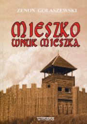 Okładka książki Mieszko wnuk Mieszka
