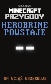 Okładka książki MINECRAFT PRZYGODY HEROBRINE POWSTAJE-ARKD
