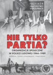 Okładka książki Nie tylko partia?