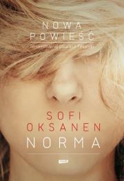 Norma. Autor: Sofi Oksanen. Dadada.pl Okładka książki Norma
