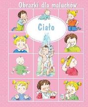 Okładka książki Obrazki dla maluchów - Ciało w.2018