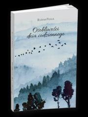 Osobliwości dnia codziennego. Autor: Pierga Bożena. Dadada.pl Okładka książki Osobliwości dnia codziennego