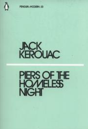 Piers of the Homeless Night. Autor: Jack Kerouac. Dadada.pl Okładka książki Piers of the Homeless Night