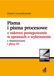 Pisma procesowe i orzeczenia w sprawach o wykroczenia. Autor: Drembkowski Paweł. Dadada.pl Okładka książki Pisma procesowe i orzeczenia w sprawach o wykroczenia