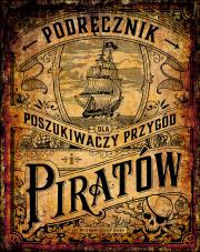 Podręcznik dla poszukiwaczy przygód i piratów. Autor: Andrea Schwendemann. Dadada.pl Okładka książki Podręcznik dla poszukiwaczy przygód i piratów
