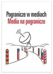 Okładka książki Pogranicze w mediach Media na pograniczu