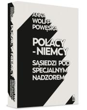 Polacy - Niemcy. Autor: Wolff-Powęska Anna. Dadada.pl Okładka książki Polacy - Niemcy