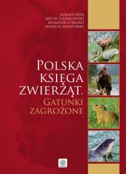 Polska księga zwierząt. Gatunki zagrożone. Autor: Łukasz Depa, Mariusz Kanturski, Dominik Chłond, Artur Taszakowski. Dadada.pl Okładka książki Polska księga zwierząt. Gatunki zagrożone