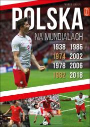 Polska na mundialach. Autor: Balon  Marek. Dadada.pl Okładka książki Polska na mundialach