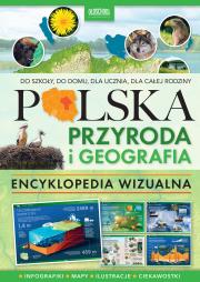 Polska Przyroda i geografia Encyklopedia wizualna. Autor: Opracowanie zbiorowe. Dadada.pl Okładka książki Polska Przyroda i geografia Encyklopedia wizualna