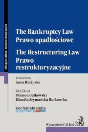 Okładka książki Prawo upadłościowe. Prawo restrukturyzacyjne. The Bankruptcy Law. The Restructuring Law