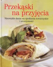 Przekąski na przyjęcia. Autor: Opracowanie zbiorowe. Dadada.pl Okładka książki Przekąski na przyjęcia