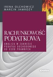 Rachunkowość podatkowa. Autor: Olchowicz Irena, Jamroży Maciej redakcja naukowa. Dadada.pl Okładka książki Rachunkowość podatkowa
