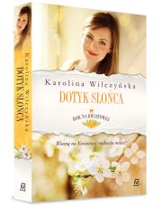 Rok na Kwiatowej. Tom 3. Dotyk słońca. Autor: Wilczyńska Karolina. Dadada.pl Okładka książki Rok na Kwiatowej. Tom 3. Dotyk słońca