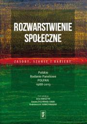 Rozwarstwienie społeczne: zasoby, szanse i bariery. Autor: Anna Kiersztyn, Słomczyński Kazimierz M.. Dadada.pl Okładka książki Rozwarstwienie społeczne: zasoby, szanse i bariery