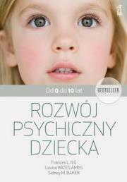 Okładka książki Rozwój psychiczny dziecka od 0 do 10 lat