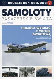 Okładka książki Samoloty pasażerskie świata Tom 3 Douglas DC-1, DC-2, DC-3