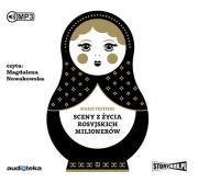 Okładka książki Sceny z życia rosyjskich milionerów - Audiobook