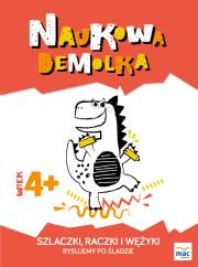 Okładka książki Szlaczki, raczki i wężyki. Rysujemy po śladzie  4+