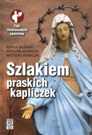 Okładka książki Szlakiem praskich kapliczek